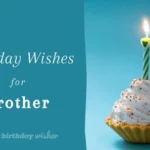 Birthday Wishes for Brother