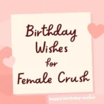 Birthday Wishes for Crush Female